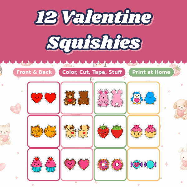 Valentine Paper Squishies, 12 Printable Designs, Heart Teddy Bear Bunny, DIY Kids Craft